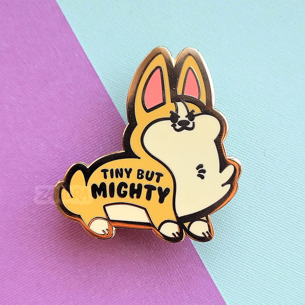 Tiny But Mighty Corgi Enamel Pin